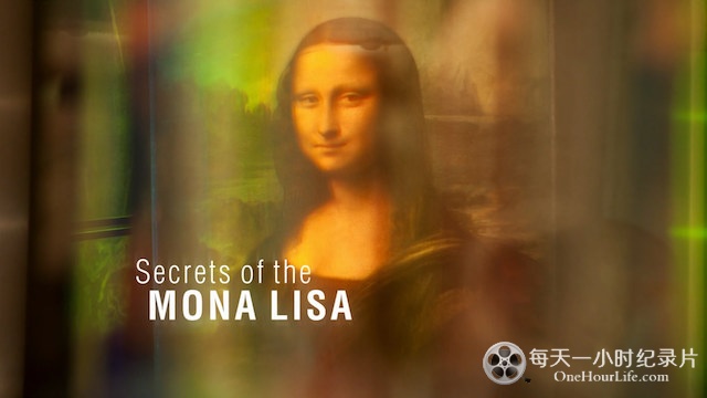 BBC《蒙娜丽莎之谜 Secrets Of The Mona Lisa》